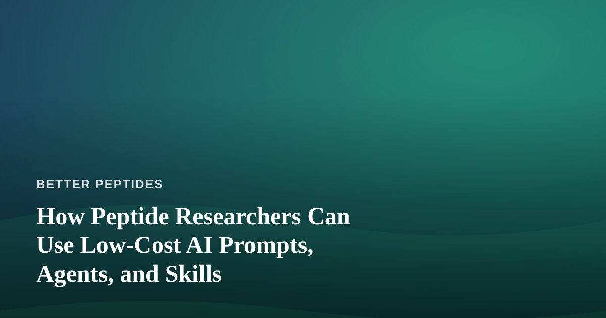 How Peptide Researchers Can Use Low-Cost AI Prompts, Agents, and Skills