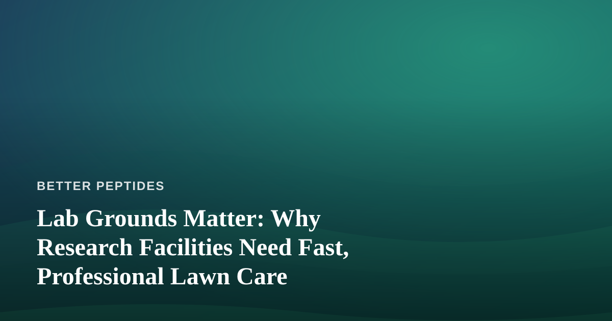 Lab Grounds Matter: Why Research Facilities Need Fast, Professional Lawn Care