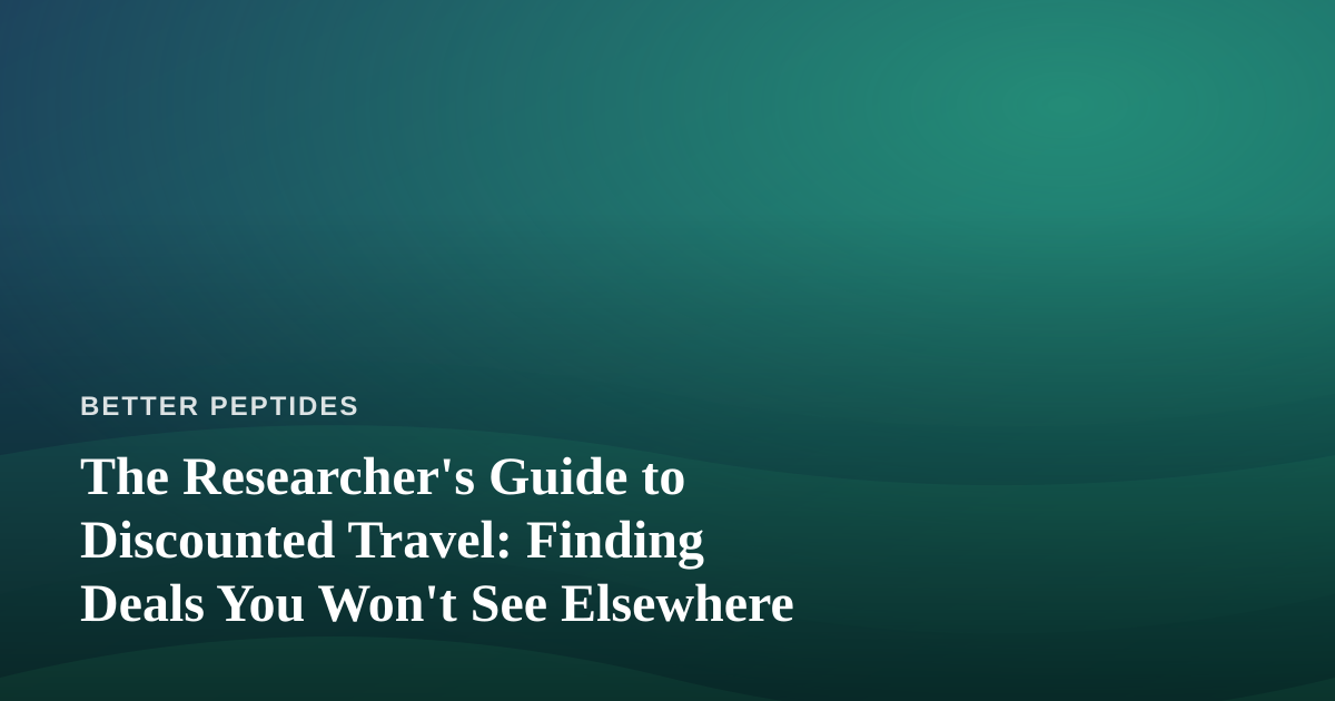 The Researcher’s Guide to Discounted Travel: Finding Deals You Won’t See Elsewhere
