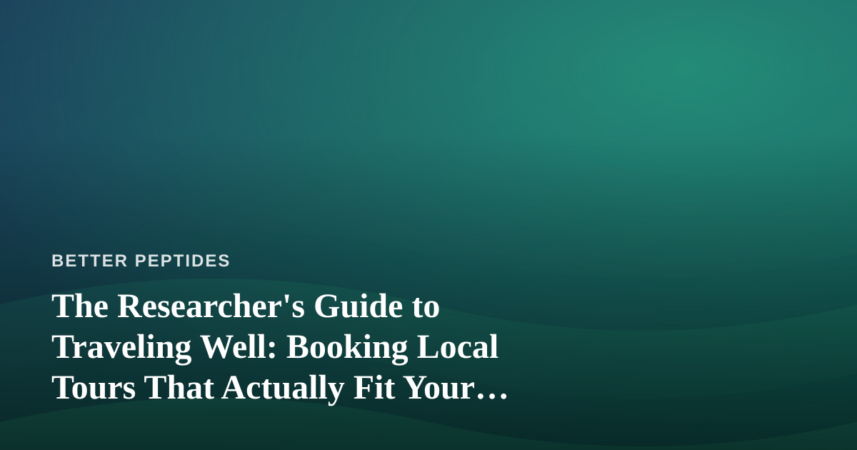 The Researcher’s Guide to Traveling Well: Booking Local Tours That Actually Fit Your Curiosity