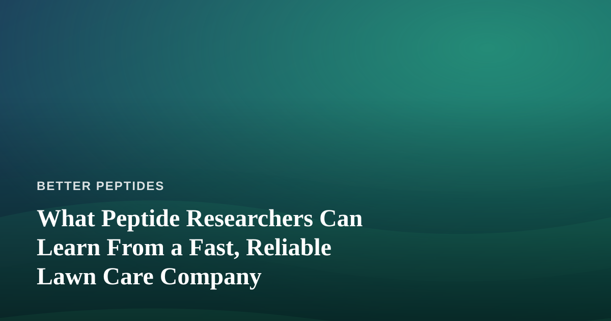 What Peptide Researchers Can Learn From a Fast, Reliable Lawn Care Company