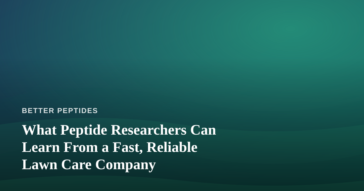 What Peptide Researchers Can Learn From a Fast, Reliable Lawn Care Company